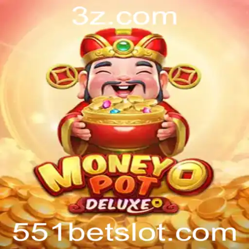 551bet - Desvendando MoneyPotDELUXE: Uma Aventura de Jogo com 551bet